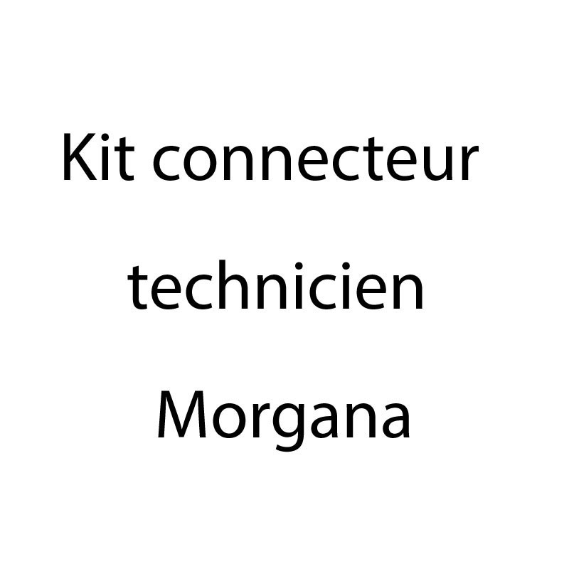 Kit connecteur technicien Morgana