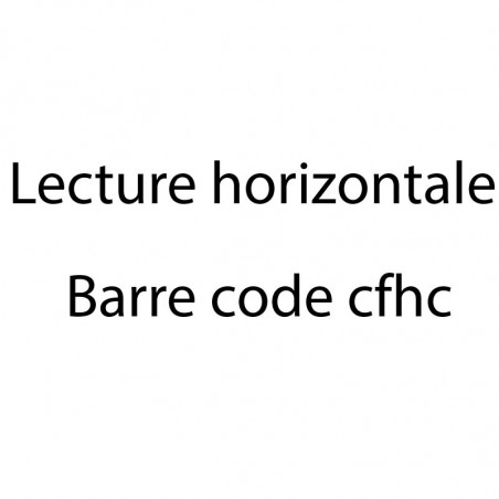 Lecture horizontale Barre code cfhc