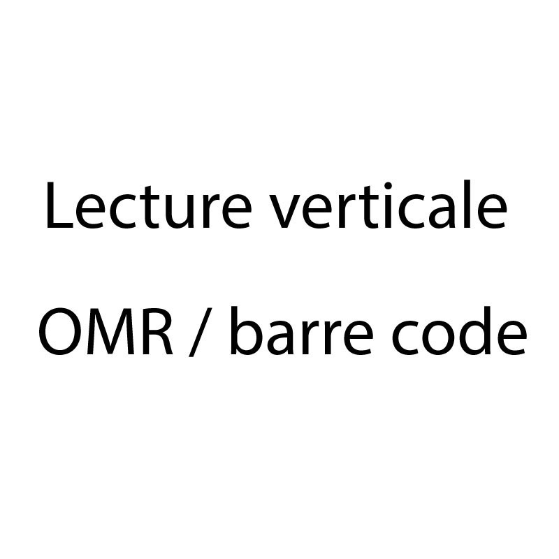 Lecture verticale OMR / barre code